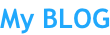 My BLOG